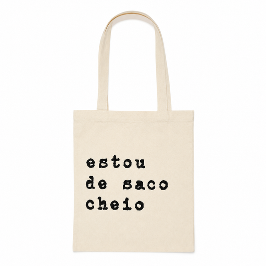Saco pano "estou de saco cheio"