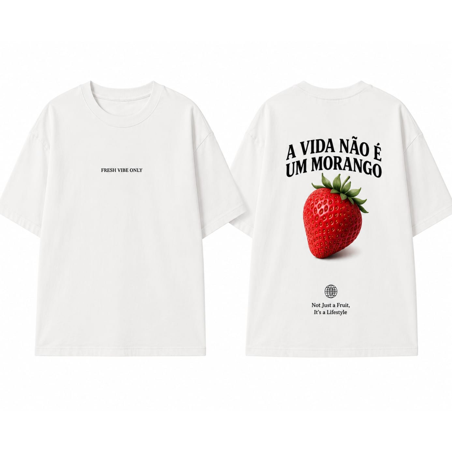 T-Shirt 'A vida Não é Um Morango'