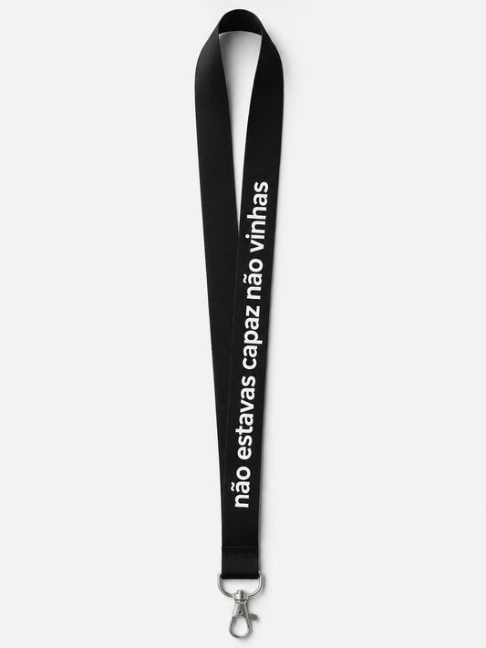 Lanyard  "Não estavas capaz"